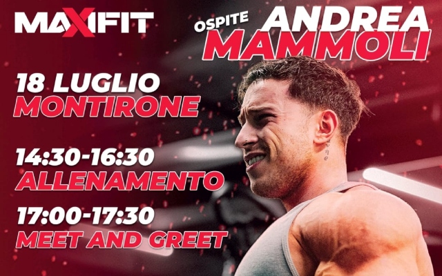 ANDREA MAMMOLI @ MaxiFit MONTIRONE